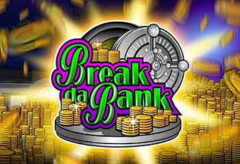 Break da Bank